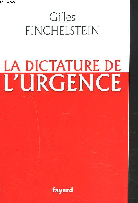 LA DICTATURE DE L'URGENCE