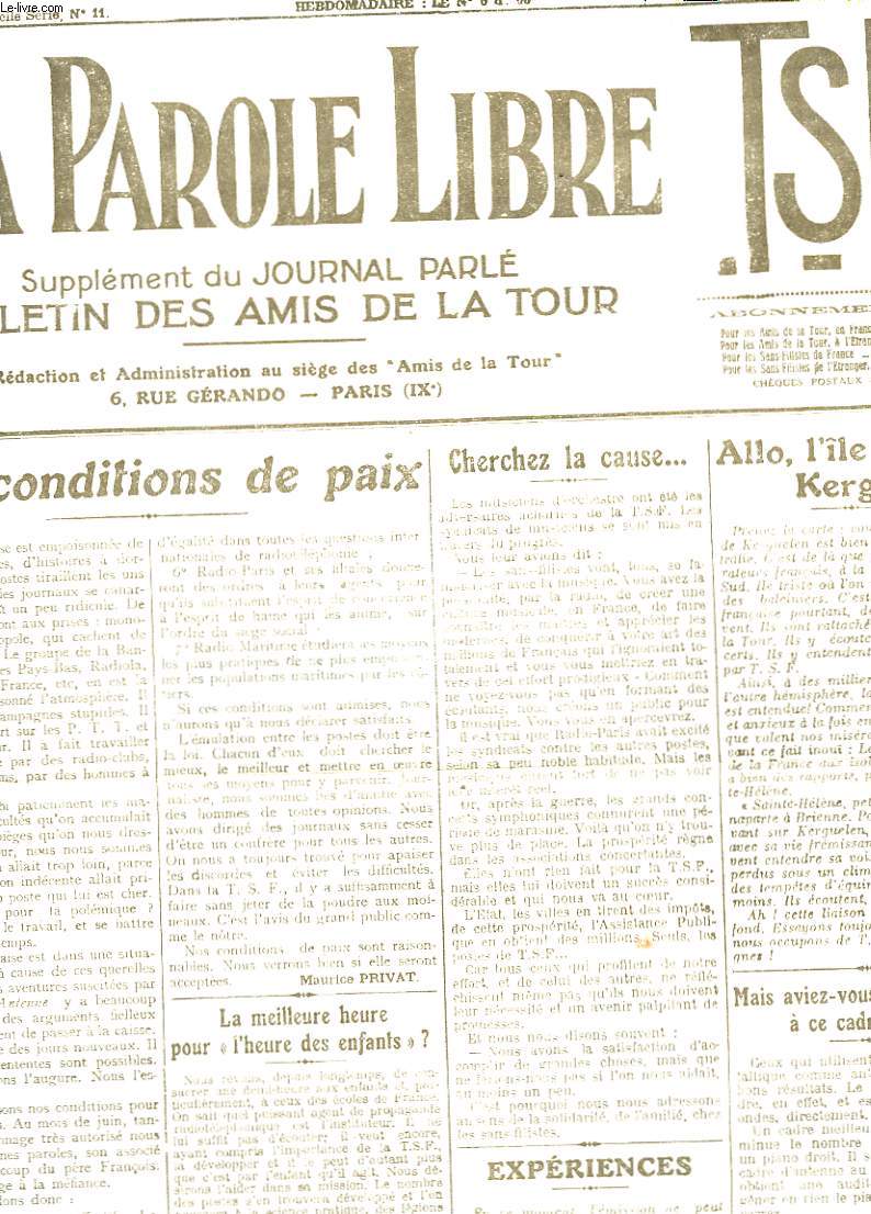 LA PAROLE LIBRE T.S.F., HEBDOMADAIRE N 6, 5 DECEMBRE 1925. SUPPLEMENT DU JOURNAL PARLE, BULLETIN DES AMIS DE LA TOUR. NOS CONDITIONS DE PAIX / ALLO, L'LE DE KERGELEN / HUMOUR SANS FIL / ...