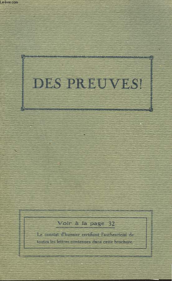 DES PREUVES : QUELQUES PREUVES DE L'EFFICACITE DU COUSSIN PNEUMATIQUE DU DOCTEUR G. LIVET-GARRIGUE.