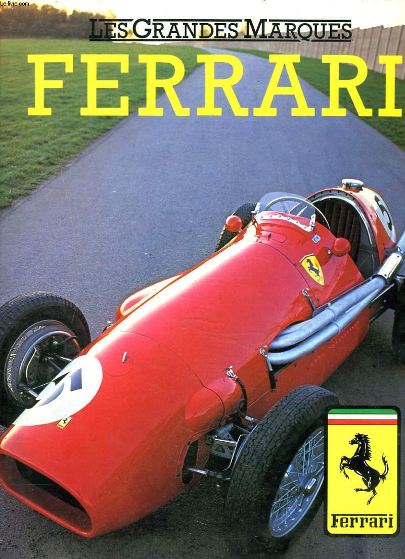 LES GRANDES MARQUES. FERRARI.