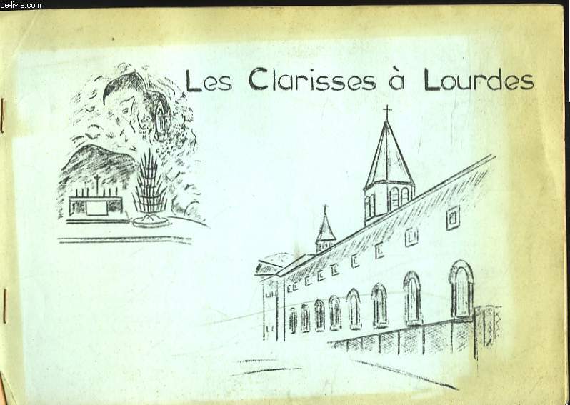 LE MONASTERE DES CLARISSES A LOURDES