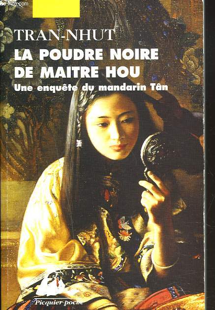 LA POUDRE NOIRE DE MAITRE HOU. UNE ENQUTE DU MANDARIN TN.