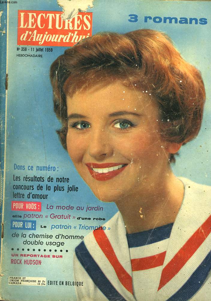 LECTURES D'AUJOURD'HUI, HEBDOMADAIRE N 358, 11 JUILLET 1959. LES RESULTATS DE NOTRE CONCOURS DE LA PLUS JOLIE LETTRE D'AMOUR/ LA MODE AU JARDIN / UN REPORTAGE SUR ROCK HUDSON/ 3 ROMANS / ...