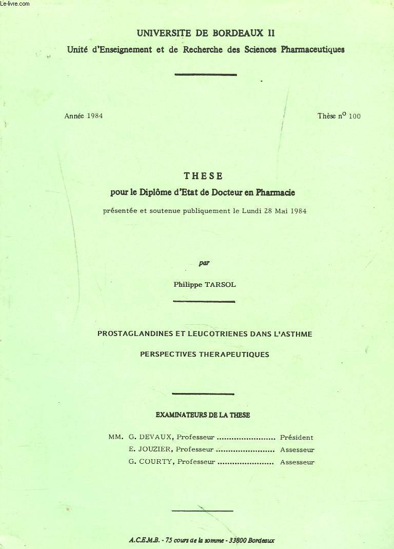 THESE N100. POUR LE DIPLOME DE Dr EN PHARMACIE. PROSTAGLANDINES ET LEUCOTRIENES DANS L'ASTHME. PERSPECTIVES THERAPEUTIQUES.