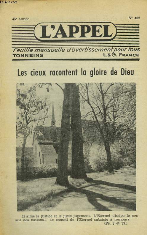 L'APPEL, FEUILLE MENSUELLE DE DIVERTISSEMENT POUR TOUS N402. LES CIEUX RACONTENT LA GLOIRE DE DIEU / DU CHOC DES IDEES, LA LUMIERE ? / ATTENTION AUX COUPS DE CLAIRON / SINGULIERE PRESCRIPTION ...