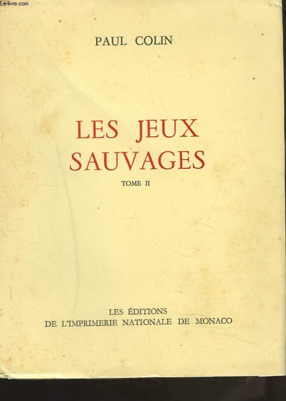 LES JEUX SAUVAGES. TOME II.