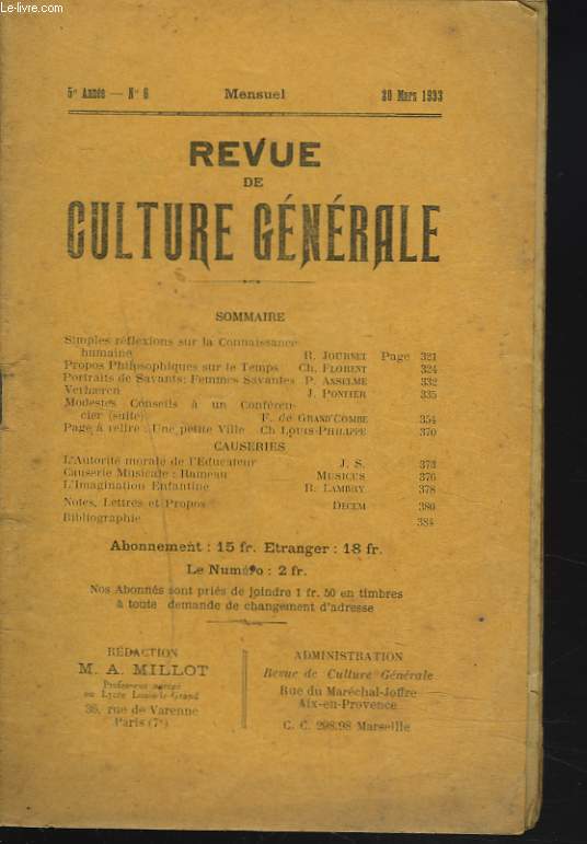 REVUE DE CULTURE GENERALE N6, 20 FEVRIER 1933. SIMPLES REFLEXIONS SUR LA CONNAISSANCE HUMAINE par R. JOURNET/ PROPOS PHILOSOPHIQUES SUR LE TEMPS par Ch. FLORENT/ PORTRAITS DE SAVANTS: FEMMES SAVANTES par P. ANSELME/ VERHAEREN par J. PONTIER/ CAUSERIES..