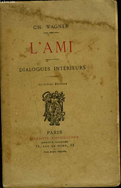 L'AMI. DIALOGUES INTERIEURS.