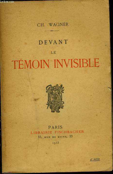 DEVANT LE TEMOIN INVISIBLE