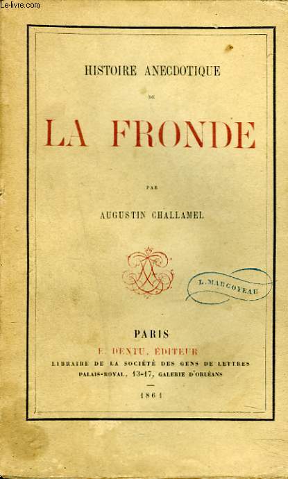 HISTOIRE ANECDOTIQUE DE LA FRONDE