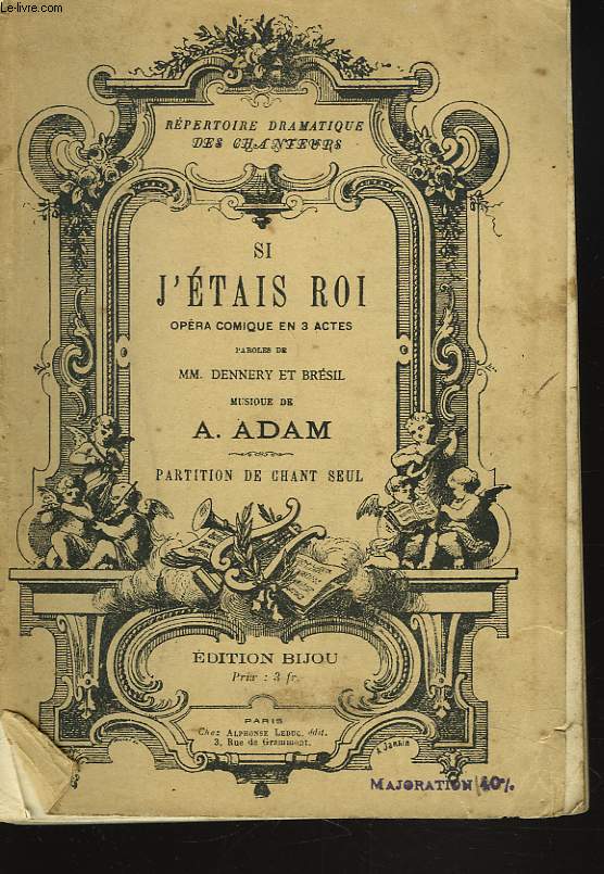 ETAIS ROISI J4ETAIS ROI. OPERA COMIQUE EN 3 ACTES. MUSIQUE DE A. ADAM. PARTITION DE CHANT SEUL.