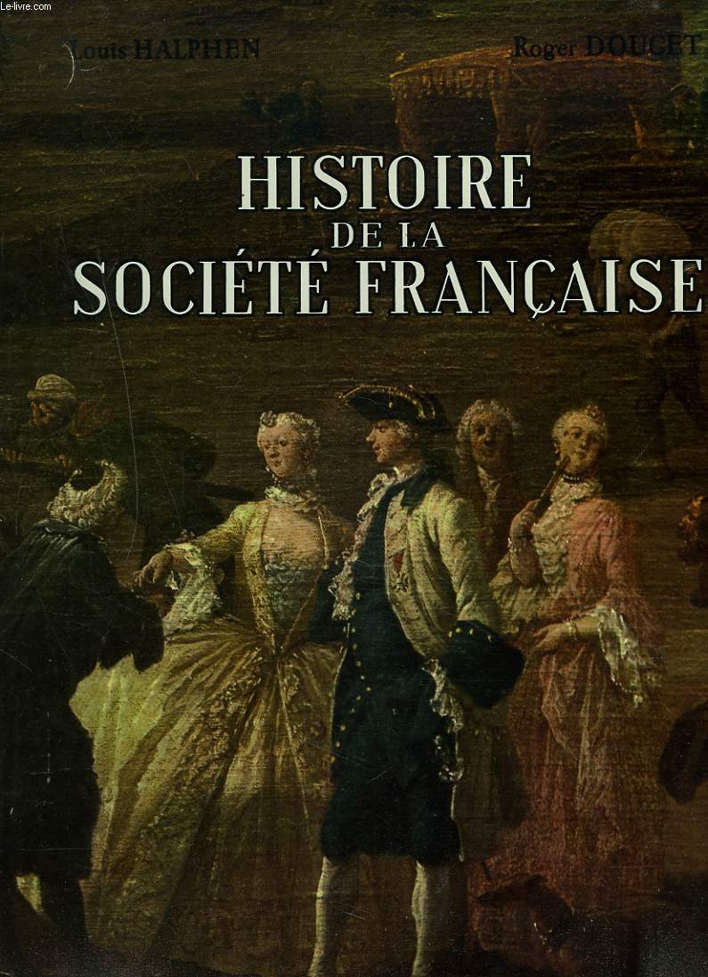 HISTOIRE DE LA SOCIETE FRANCAISE