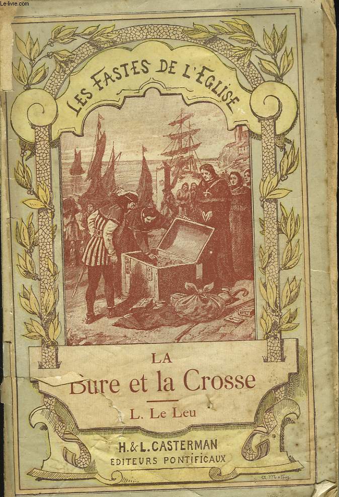 LES FASTES DE L'EGLISE. LA BURE ET LA CROSSE