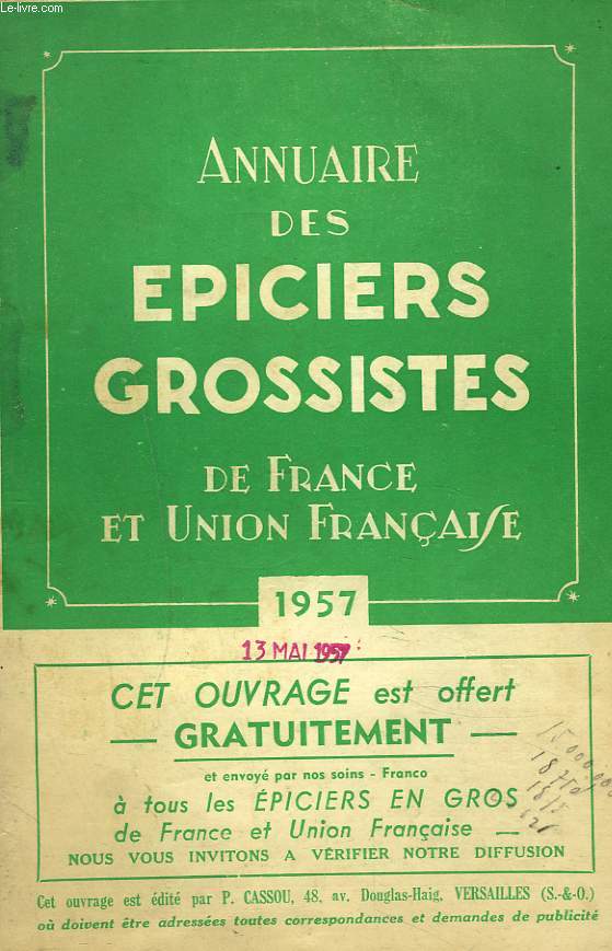 ANNUAIRE DES EPICIERS GROSSISTES DE FRANCE ET D'UNION FRANCAISE. 1957.