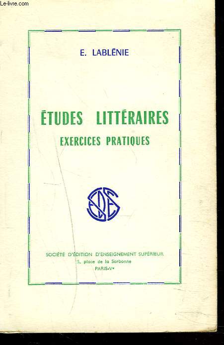 ETUDES LITTERAIRES. EXERCICES PRATIQUES.