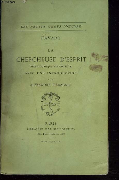LA CHERCHEUSE D'ESPRIT. Opra comique en un acte, avec une introduction par Alexandre Piedagnel.