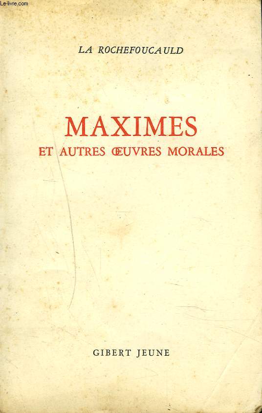 MAXIMES ET AUTRES OEUVRES MORALES