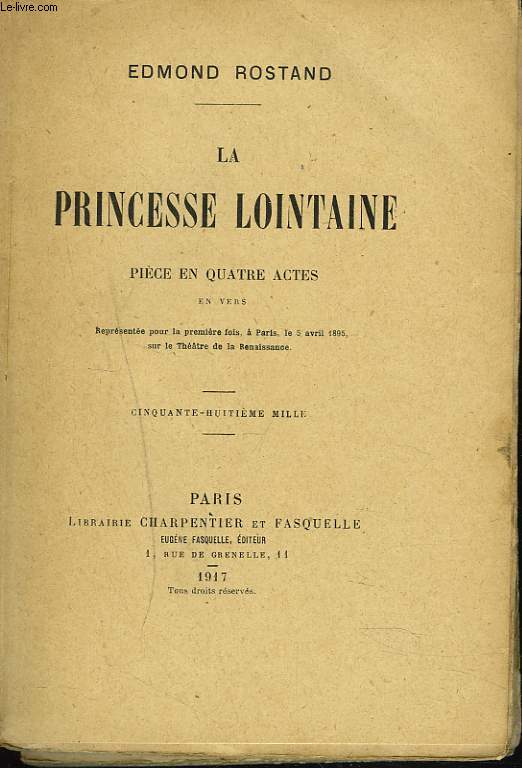 LA PRINCESSE LOINTAINE. PIECE EN 4 ACTES.