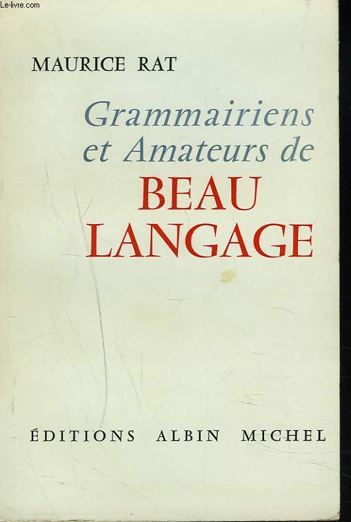 GRAMAIRIENS ET AMATEURS DE BEAU LANGAGE