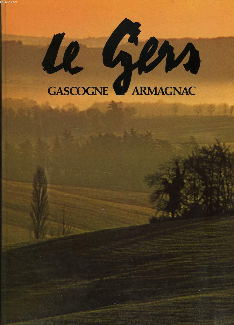 LE GERS. GASCOGNE, ARMAGNAC.
