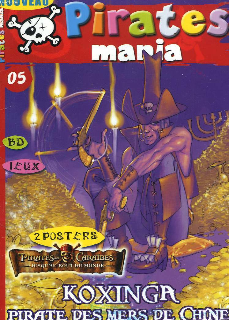 PIRATES MANIA N5. KOXINGA, PIRATE DES MERS DE CHINE. AOT-SEPTEMBRE 2007.
