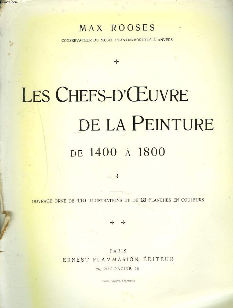 LES CHEFS-D'OEUVRE DE LA PEINTURE DE 1400 A 1800.