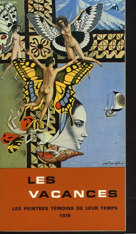 LES VACANCES. LES PEINTRES TEMOINS DE LEUR TEMPS 1979. MUSEE DU LUXEMBOURG 11 JANVIER-18 FEVRIER 1979.