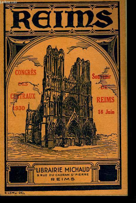 REIMS. CONGRES DES CENTRAUX 1930. SOUVENIR DE REIMS, 16 JUIN.