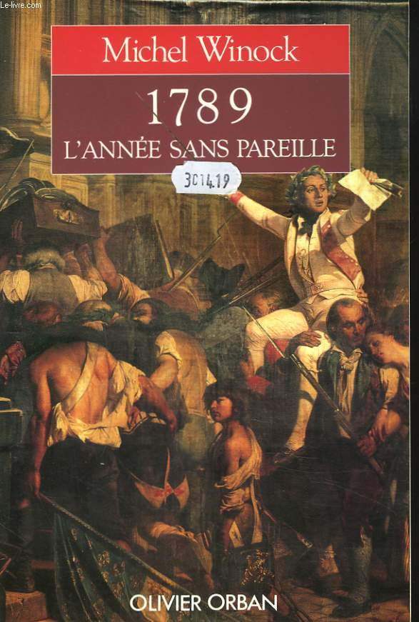 1789. L'ANNEE SANS PAREILLE.