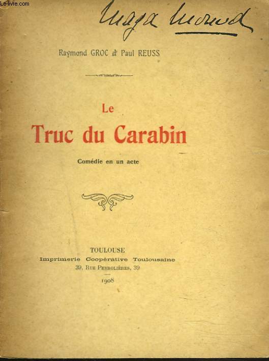 LE TRUC DU CARABIN. COMEDIE EN UN ACTE.