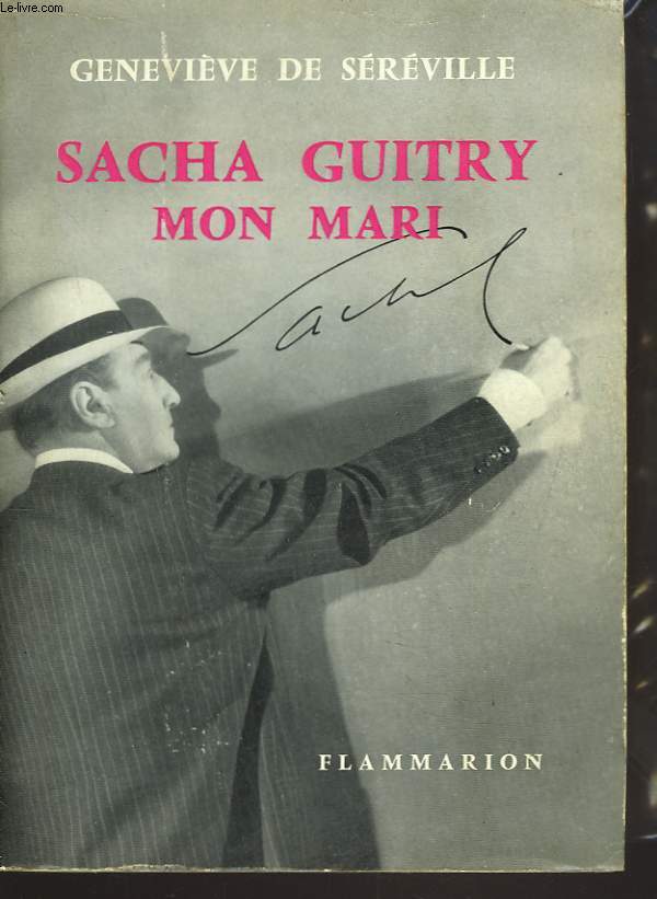 SACHA GUITRY MON MARI