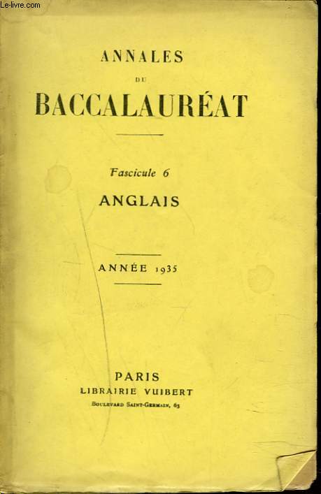 ANNALES DU BACCALAUREAT. FASCICULE 6. ANGLAIS. ANNEE 1935.