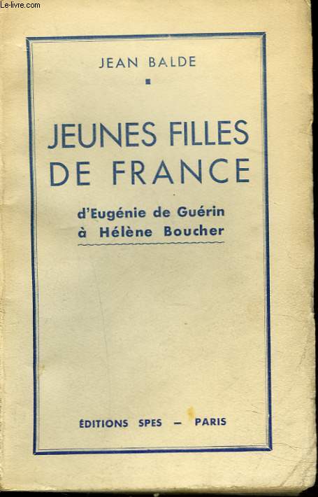 JEUNES FILLES DE FRANCE d'Eugnie de Gurin  Hlne Boucher.