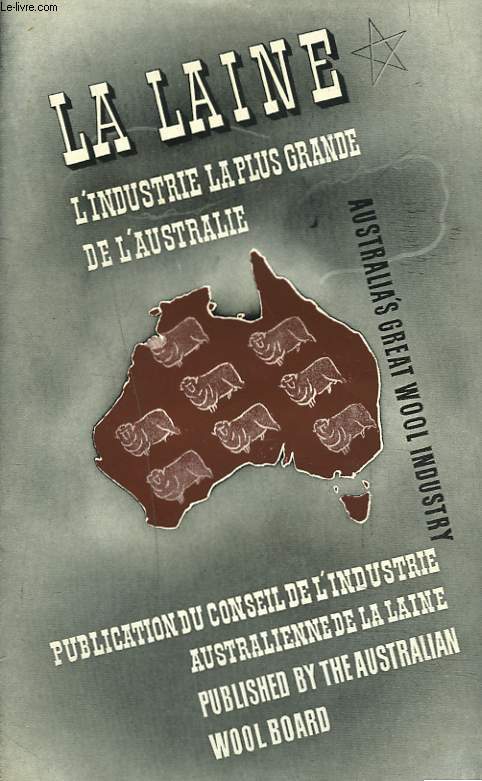 LA LAINE. L'INDUSTRIE LA PLUS GRANDE DE L'AUSTRALIE.