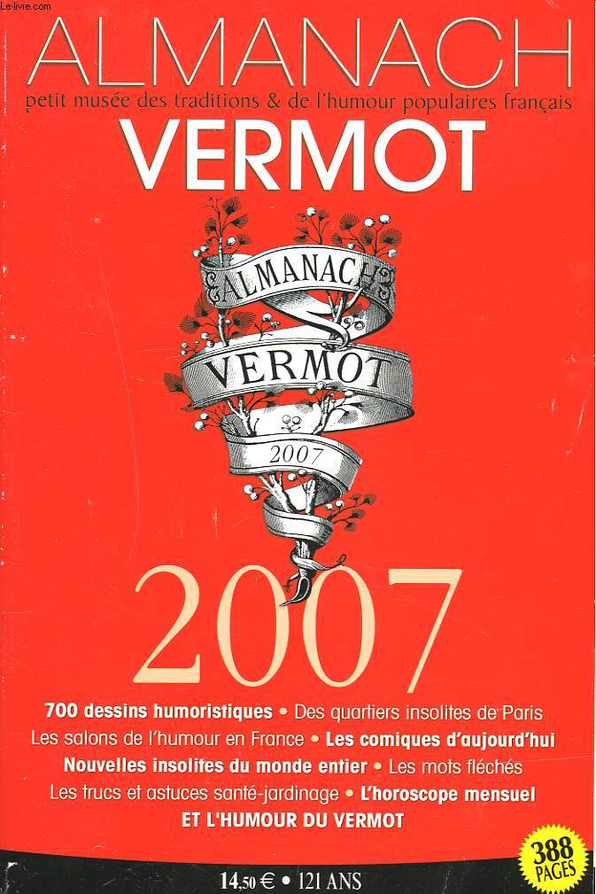 ALMANACH VERMOT 2007. Petit muse des traditions et de l'humour populaires franais.