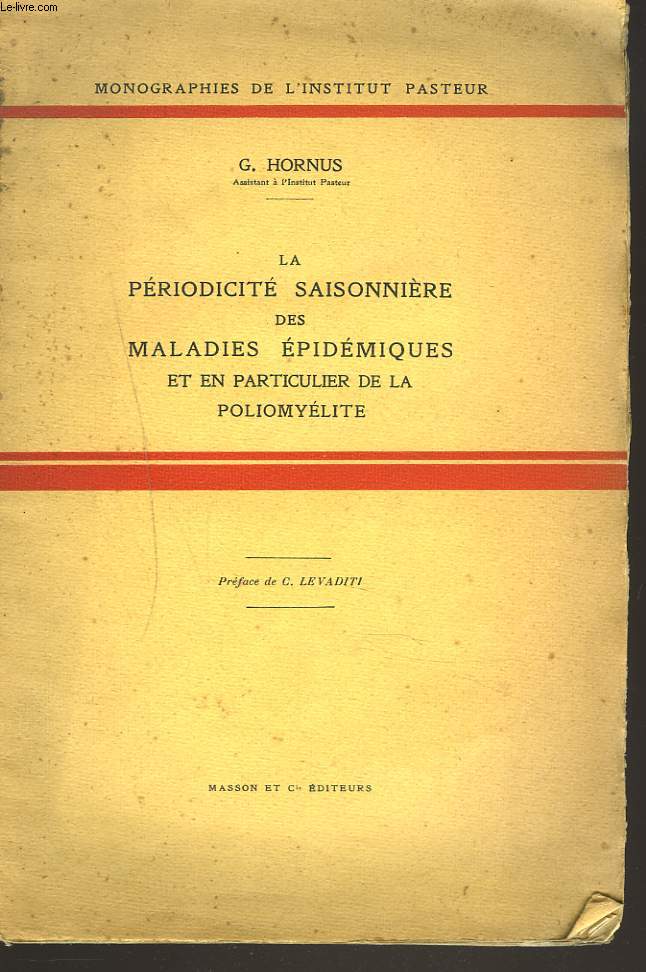 LA PERIODICITE SAISONNIERE DES MALADIES EPIDEMIQUES ET EN PARTICULIER DE LA POLIOMYELITE.