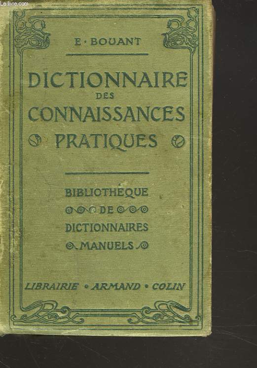 DICTIONNAIRE DES CONNAISSANCES PRATIQUES Hygiene Medecine pratique Economie domestique Economie rurale Jardinage Chasse Peche Cuisine Recettes pratiques Jeux Sport Villes d'eaux... 1600 gravures.