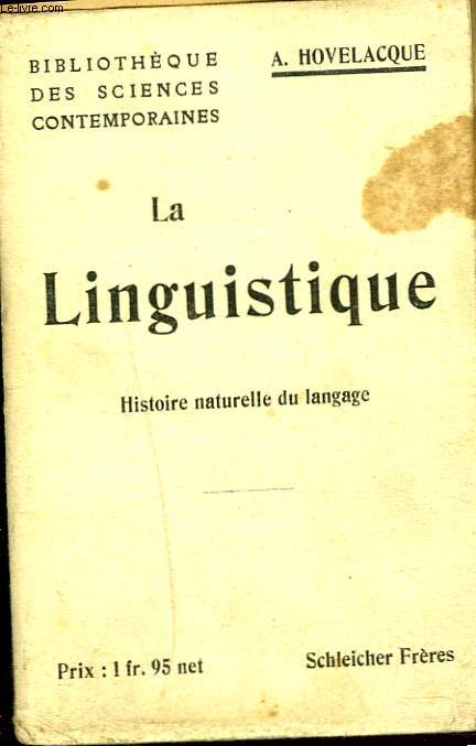 LA LINGUISTIQUE. HISTOIRE NATURELLE SU LANGAGE