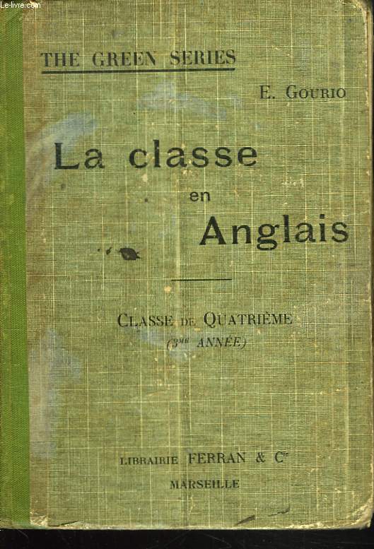 LA CLASSE EN ANGLAIS. CLASSE DE QUATRIEME (3me ANNEE)