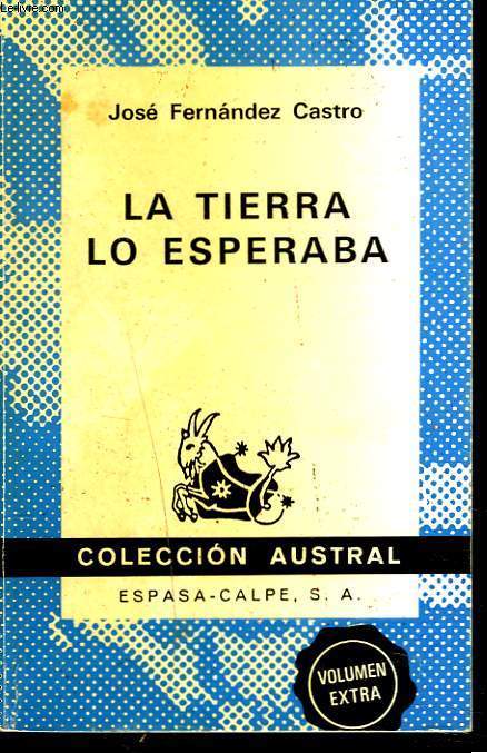 LA TIERRA LO ESPERABA