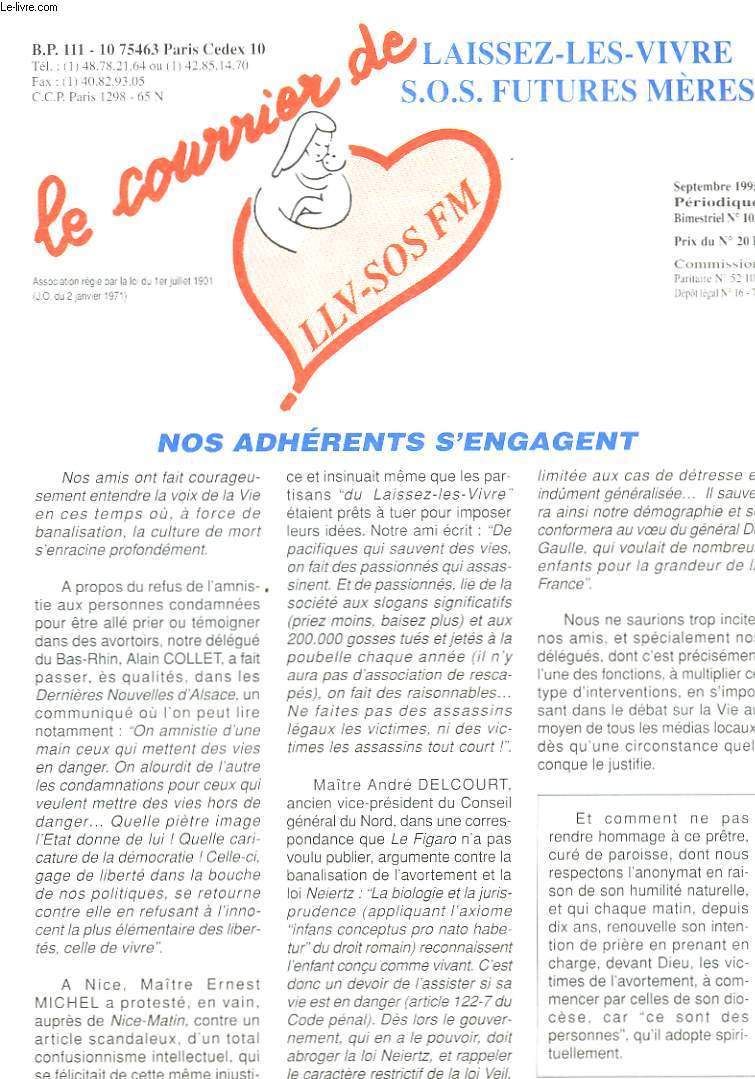 LAISSEZ-LES-VIVRE S.O.S. FUTURES MERES, BIMESTRIEL N103, SEPTEMBRE 1995. NOS ADHERENTS S'ENGAGENT / LA NOUVELLE RESISTANCE, NECESSITE ET STRATEGIE/ PROMESSES ELECTORALES/ L'EVANGILE DE LA VIE DE JEAN6PAUL II / ...