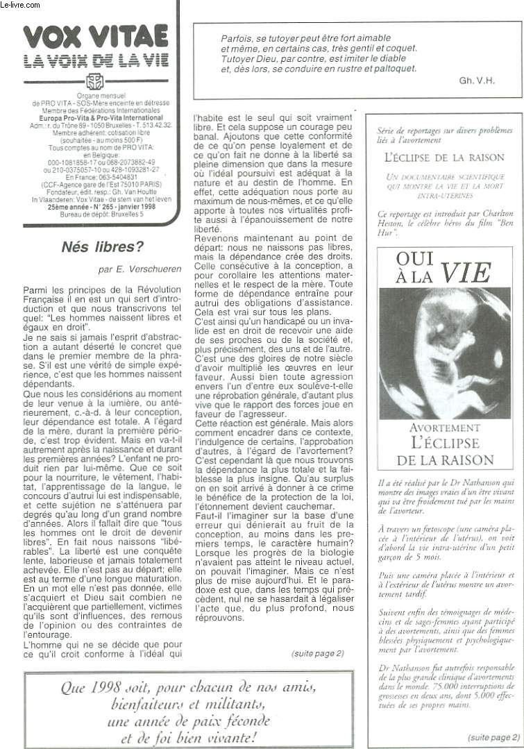 VOX VITAE, LA VOIX DE LA VIE, ORGANE MENSUEL DE PRO VITA-SOS-MERE ENCEINTE EN DETRESSE, N265, JANVIER 1998. NES LIBRES ? par E. VERSHUEREN/ LE REPENTANCE DES EVEQUES DE FRANCE/ CRIME CONTRE L'HUMANITE par Fr. AUGUSTE THERON/ FATIMA ET L'ENFER / ...