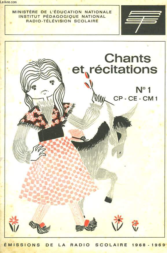 CHANTS ET RECITATIONS N1 CP - CE - CM1. EMISSIONS DE LA RADIO SCOLAIRE 1968-1969. SUPPLEMENT AU BULLETIN DE LA RADIO-TELEVISION SCOLAIRE.