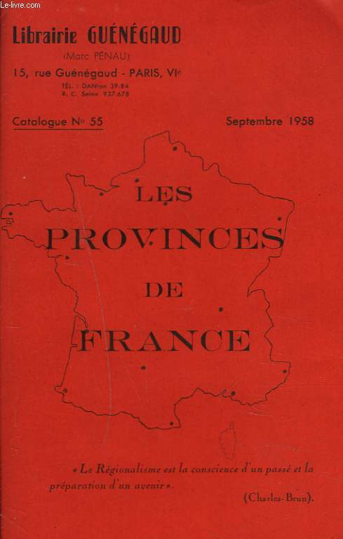 CATALOGUE N55. LES PROVINCES DE FRANCE. REGIONALISME.