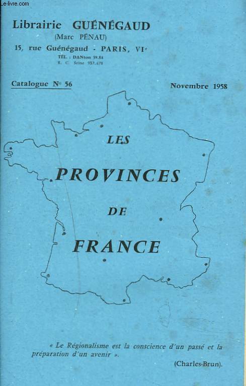 CATALOGUE N56. LES PROVINCES DE FRANCE. REGIONALISME.