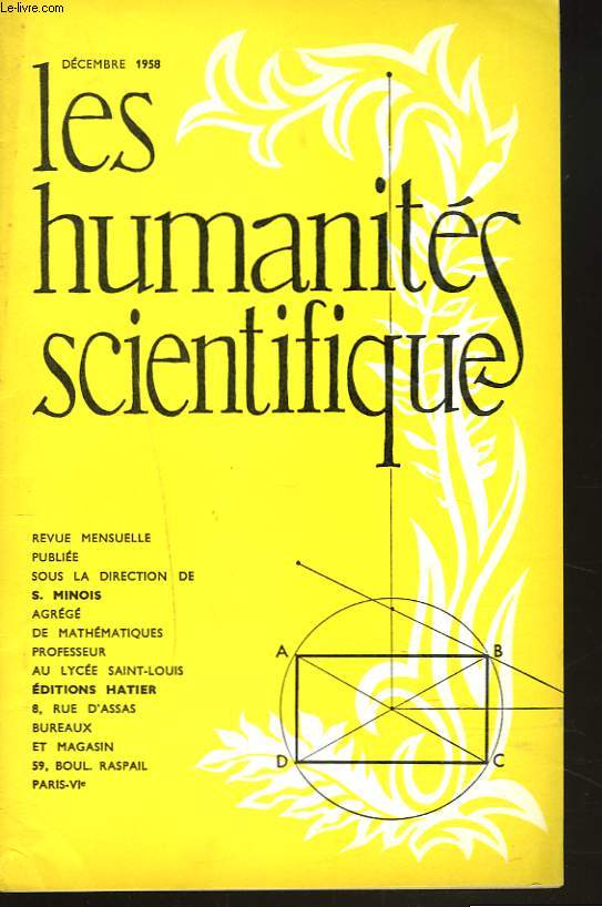 LES HUMANITES SCIENTIFIQUES, REVUE MENSUELLE 26e ANNEE SCOLAIRE, N249. DECEMBRE 1958, N3. SCIENCES AU BACCALAUREAT. MATHEMATIQUES. PHYSIQUE ET CHIMIE.