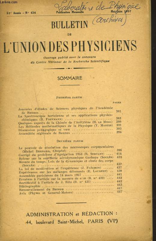 BULLETIN DE L'UNION DES PHYSICIENS, 51e ANNEE, N434, MAI-JUIN 1957. JOURNEES D'ETUDES DE SCIENCES PHYSIQUES DE L'ACADEMIE DE RENNES/ LA SPECTROSCOPIE HERTZIENNE ET SES APPLICATIONS PHYSICOCHIMIQUES, R. FREYMANN / ...