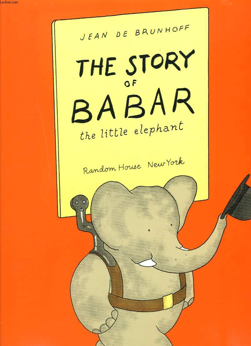 THE STORY OF BABAR, THE LITTLE ELEPHANT.