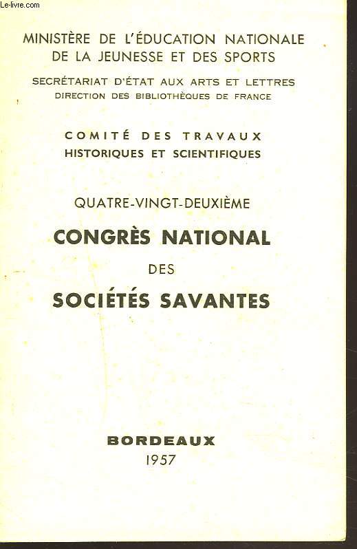 80e CONGRES NATIONAL DES SOCIETES SAVANTES, BORDEAUX 1957. COMITE DES TRAVAUX HISTORIQUES ET SCIENTIFIQUES.