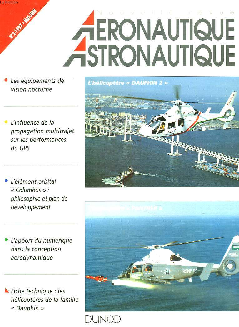 L'AERONAUTIQUE, L'ASTRONAUTIQUE, N3, MAI-JUIN 1997. LES EQUIPEMENTS DE VISION NOCTURNES/ L'INFLUENCE DE LA PROPAGATION MULTITRAJET SUR LES PERFORMANCES DU GPS / L'ELEMENT ORBITAL 